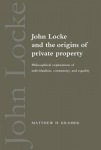 John Locke and the Origins of Private Property