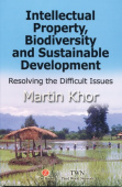 Intellectual Property, Biodiversity and Sustainable Development