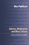 Adorno, Modernism and Mass Culture