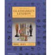 Glass Marks Encyclopedia 1600 - 1945