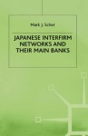 Japanese Interfirm Networks and their Main Banks
