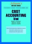 Schaum's Outline of Cost Accounting, 3rd, Including 185 Solved Problems