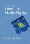 Quantum Approach to Condensed Matter Physics