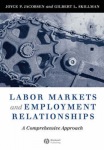 Labor Markets and Employment Relationships