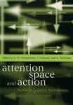 Attention, Space, and Action