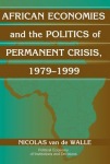 African Economies and the Politics of Permanent Crisis, 1979–1999