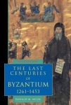 Last Centuries of Byzantium, 1261–1453