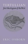 Tertullian, First Theologian of the West