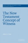 New Testament Concept of Witness
