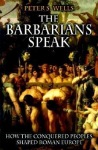 Barbarians Speak
