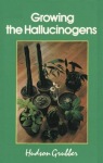 Growing the Hallucinogens