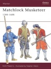 Matchlock Musketeer 1588-1688