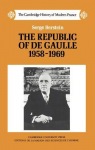 Republic of de Gaulle 1958–1969