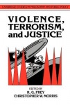 Violence, Terrorism, and Justice