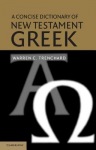 Concise Dictionary of New Testament Greek