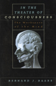 In the Theater of Consciousness