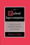 Medieval Super-Companies