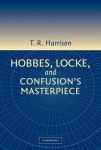 Hobbes, Locke, and Confusion's Masterpiece