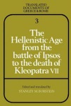 Hellenistic Age from the Battle of Ipsos to the Death of Kleopatra VII