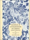 Science and Civilisation in China, Part 9, Textile Technology: Spinning and Reeling
