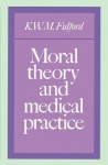 Moral Theory and Medical Practice
