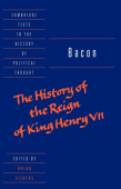 Bacon: The History of the Reign of King Henry VII and Selected Works