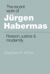Recent Work of Jurgen Habermas