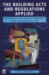 Building Acts and Regulations Applied