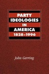 Party Ideologies in America, 1828–1996
