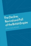 Decline, Revival and Fall of the British Empire