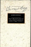 Collected Letters of James Hogg, Volume 1, 1800-1819
