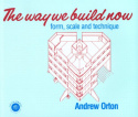 Way We Build Now