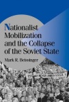 Nationalist Mobilization and the Collapse of the Soviet State