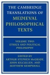 Cambridge Translations of Medieval Philosophical Texts: Volume 2, Ethics and Political Philosophy