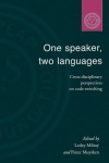 One Speaker, Two Languages