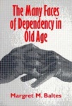 Many Faces of Dependency in Old Age
