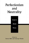 Perfectionism and Neutrality