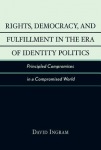 Rights, Democracy, and Fulfillment in the Era of Identity Politics