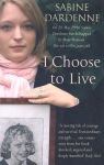 I Choose To Live