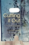 Cutting it Out