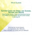 Gesture Games for Spring and Summer, Autumn and Winter