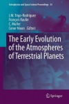 Early Evolution of the Atmospheres of Terrestrial Planets
