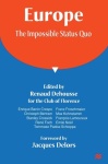 Europe: The Impossible Status Quo