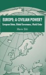 Europe: A Civilian Power?