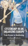 Citizenship in an Enlarging Europe