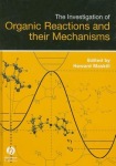 Investigation of Organic Reactions and Their Mechanisms