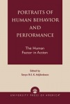Portraits of Human Behavior and Performance