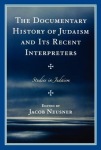 Documentary History of Judaism and Its Recent Interpreters