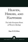 Heaven, Heroes and Happiness