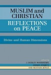 Muslim and Christian Reflections on Peace